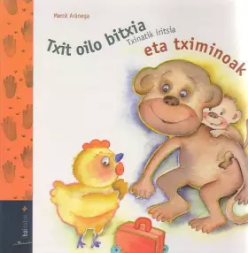 Couverture du produit · Txit Oilo...Eta Tximinoak (Txit Oilo Bitxia Bilduma)