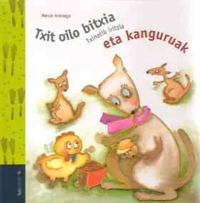 Couverture du produit · Txit Oilo...Eta Kanguruak (Txit Oilo Bitxia)