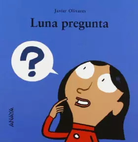 Couverture du produit · Luna pregunta (Primeros Lectores - Mi Primera Sopa De Libros)