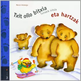 Couverture du produit · Txit Oilo...Eta Hartzak (Txit Oilo Bitxia Bilduma)