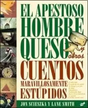 Couverture du produit · APESTOSO HOMBRE QUESO Y OTROS CUENTOS, EL (Spanish Edition)