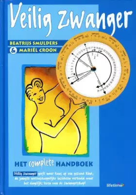 Couverture du produit · Veilig zwanger / druk 1: het complete handboek