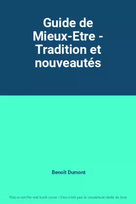 Couverture du produit · Guide de Mieux-Etre - Tradition et nouveautés