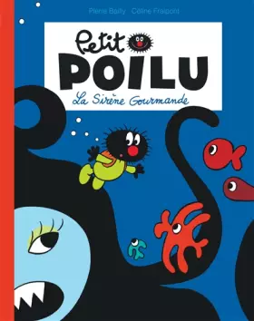 Couverture du produit · Petit Poilu Poche - Tome 1 - La Sirène Gourmande (Réédition)