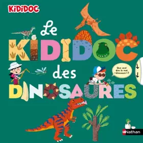 Couverture du produit · Tout sur les dinosaures - Le grand Kididoc animé - Livre pop-up - dès 5 ans