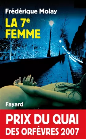 Couverture du produit · La 7e femme - Prix Quai des Orfèvres  2007