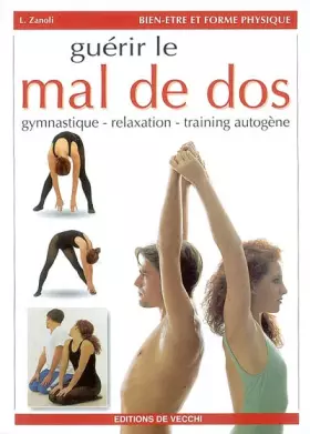 Couverture du produit · GUERIR LE MAL DE DOS. Gymnastique-relaxation-training autogène