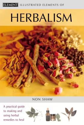 Couverture du produit · Illustrated Elements of Herbalism