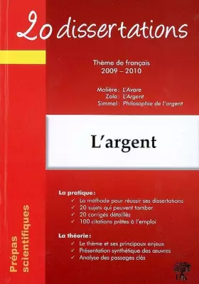 Couverture du produit · L'argent: 20 dissertations avec analyses et commentaires