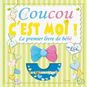 Couverture du produit · Coucou c'est moi ! : Le premier livre de bébé (1CD audio)