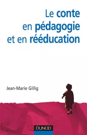 Couverture du produit · Le conte en pédagogie et en rééducation
