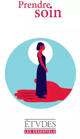 Couverture du produit · Etudes Essentiels - PRENDRE SOIN: ESSENTIELS
