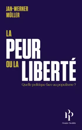 Couverture du produit · La peur ou la liberté - Suivi de Le libéralisme de la peur