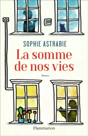 Couverture du produit · La somme de nos vies