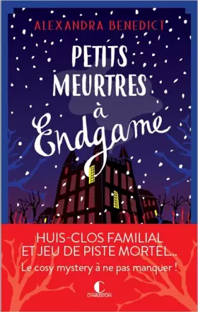 Couverture du produit · Petits meurtres à Endgame: Huis clos familial et jeu de piste mortel... Le cosy mystery à ne pas manquer !