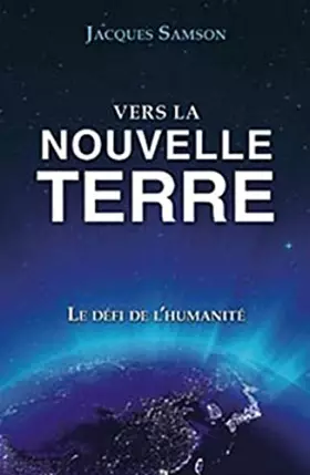 Couverture du produit · Vers la nouvelle Terre