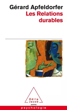 Couverture du produit · Les relations durables : Amoureuses, amicales et professionnelles