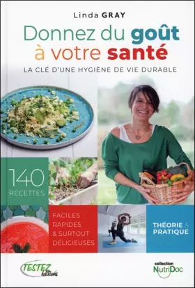 Couverture du produit · Donnez du goût à votre santé - La clé d'une hygiène de vie durable