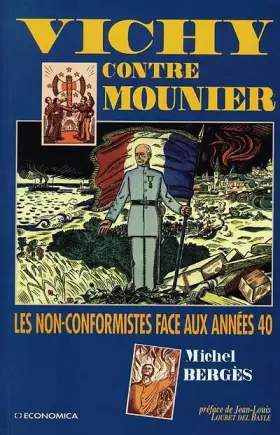 Couverture du produit · Vichy contre Mounier: Les non-conformistes face aux années 40
