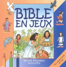 Couverture du produit · Bible en jeux tome 2 pour des 7 ans