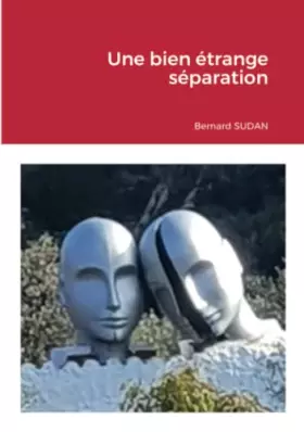 Couverture du produit · Une bien étrange séparation
