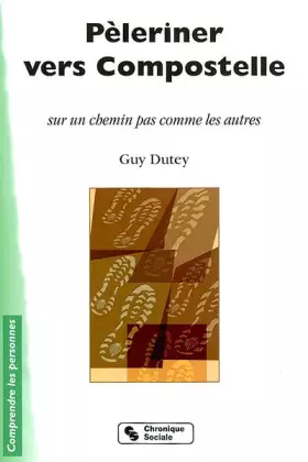 Couverture du produit · Pèleriner vers Compostelle : Sur un chemin pas comme les autres