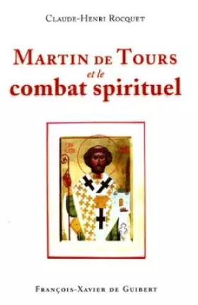 Couverture du produit · Martin de Tours et le combat spirituel