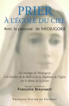 Couverture du produit · Prier à l'école du Ciel avec la paroisse de Medjugorje