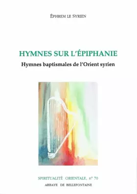 Couverture du produit · Hymnes sur l'Epiphanie - Hymnes baptismales de l'Orient syrien