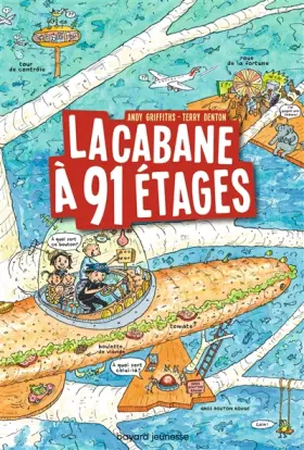 Couverture du produit · La cabane à 13 étages, Tome 07 : La cabane à 91 étages: La cabane à 91 étages