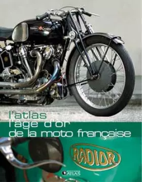 Couverture du produit · Atlas - L'Age d'or des motos françaises