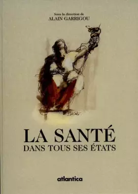 Couverture du produit · La sante dans tous ses etats