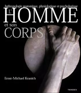 Couverture du produit · L'homme et son corps : Anatomie, physiologie, psychologie