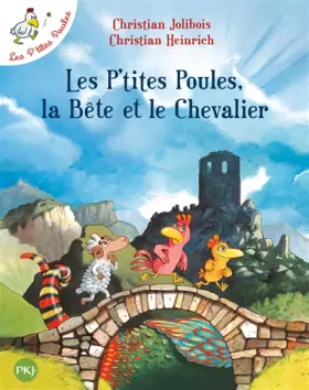 Couverture du produit · Les P'tites Poules : Les P'tites Poules, la Bête et le Chevalier