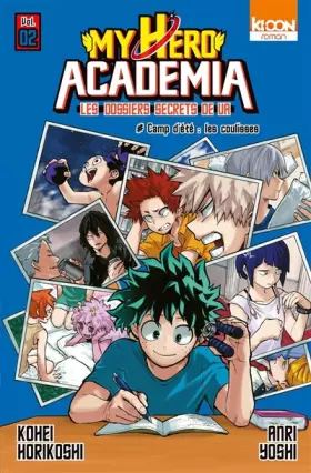 Couverture du produit · Roman My Hero Academia Les dossiers secrets de UA T02 (02)