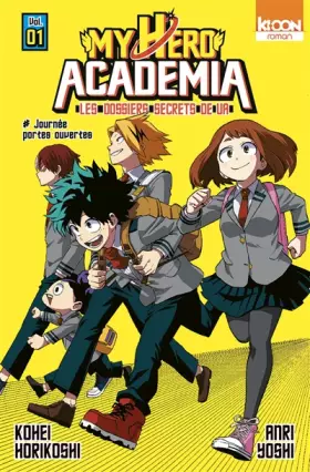 Couverture du produit · Roman My Hero Academia Les dossiers secrets de UA T01 (01)