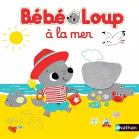 Couverture du produit · Bébé loup à la mer - Livre éveil - Dès 6 mois