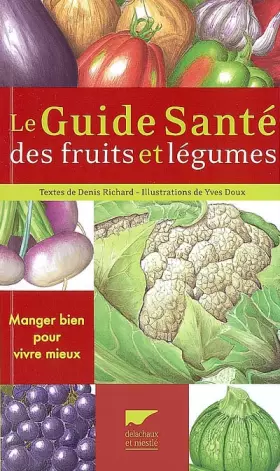 Couverture du produit · Le guide santé des fruits et légumes
