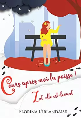 Couverture du produit · Cours après moi la poisse! Zut, elle est devant.