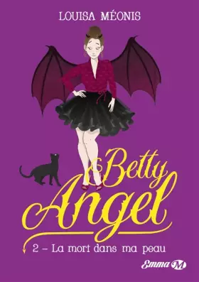 Couverture du produit · Betty Angel, T2: La mort dans ma peau