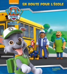 Couverture du produit · Paw Patrol-La Pat'Patrouille - En route pour l'école