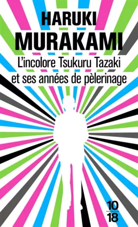 Couverture du produit · L'incolore Tsukuru Tazaki et ses années de pèlerinage