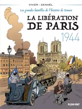 Couverture du produit · La Libération de Paris - 1944: Les grandes batailles de l'histoire de France 5