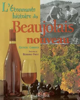Couverture du produit · L'Etonnante histoire du Beaujolais nouveau