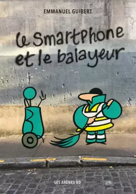 Couverture du produit · Le Smartphone et le Balayeur