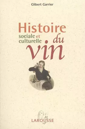 Couverture du produit · Histoire sociale et culturelle du vin