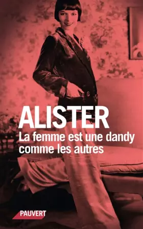 Couverture du produit · Alister la femme est une dandy comme les autres
