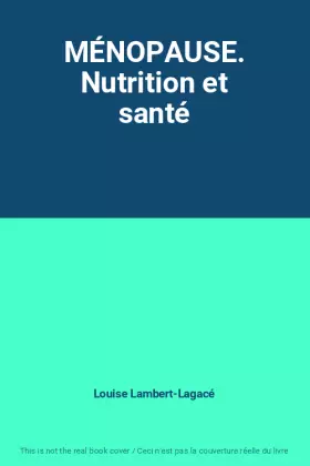 Couverture du produit · MÉNOPAUSE. Nutrition et santé