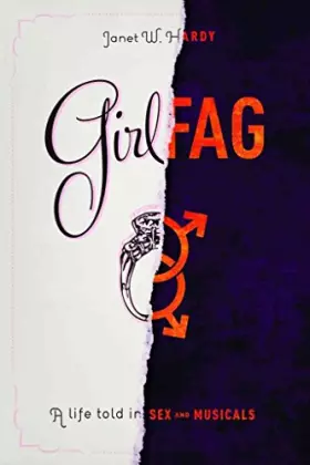 Couverture du produit · Girlfag: A Life Told in Sex and Musicals