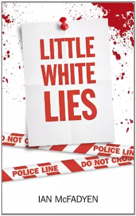 Couverture du produit · Little White Lies. Ian McFadyen